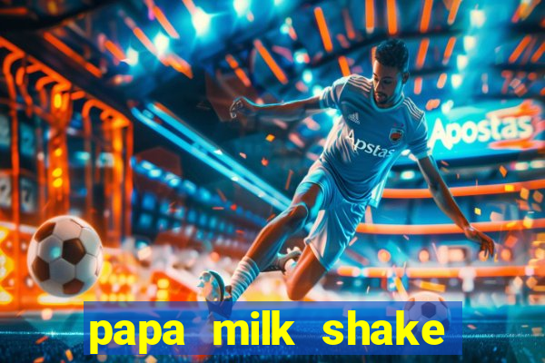 papa milk shake click jogos